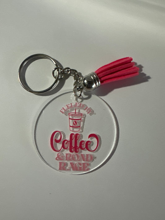 Fueled By Coffee & Road Rage Clear Circle Keychain with Pink Tassel