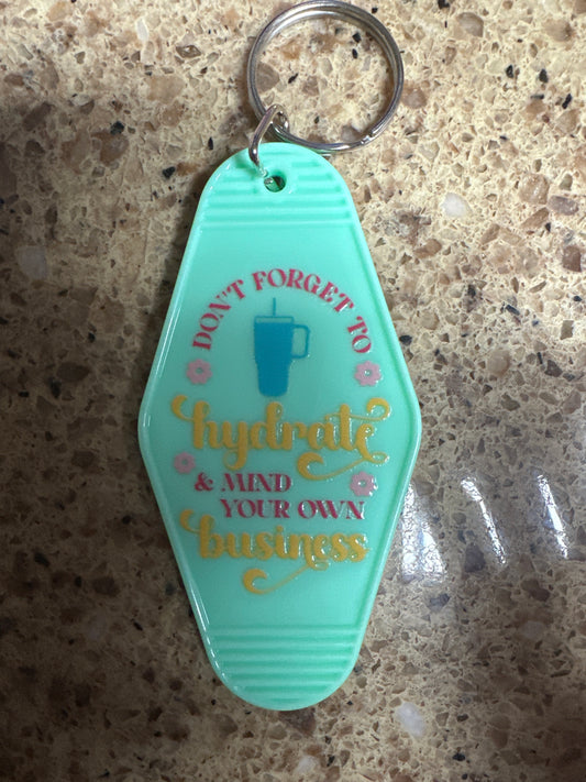 Hydrate and Mind Ya Business Keychain