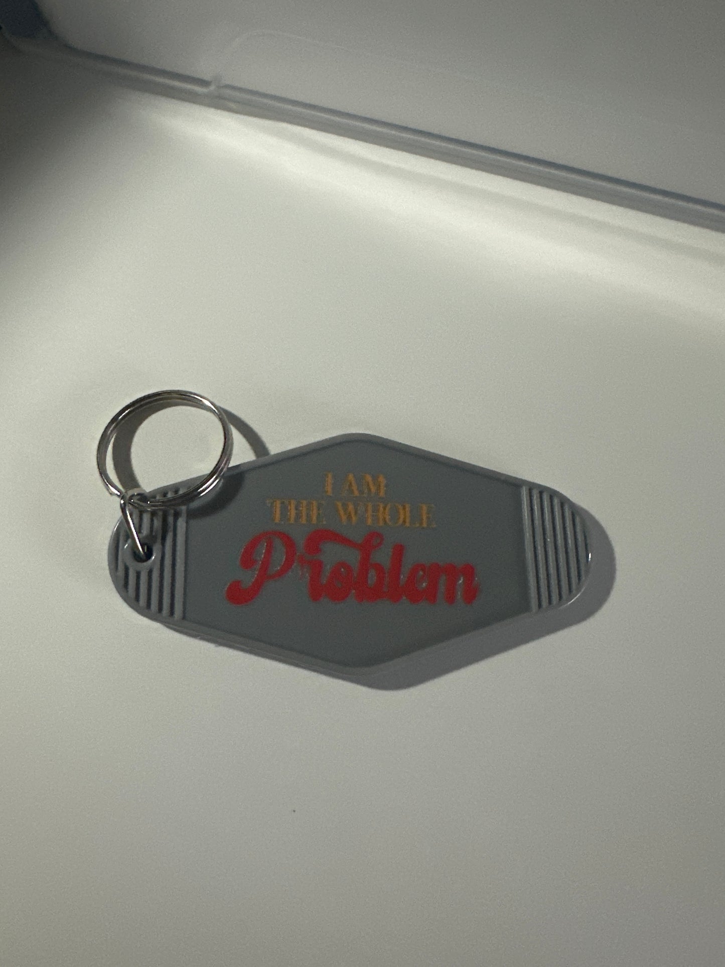 Light Grey Keychain- I’m The Whole Problem