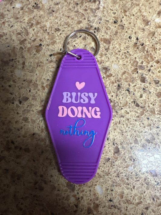 Busy Doing Nothing Keychain