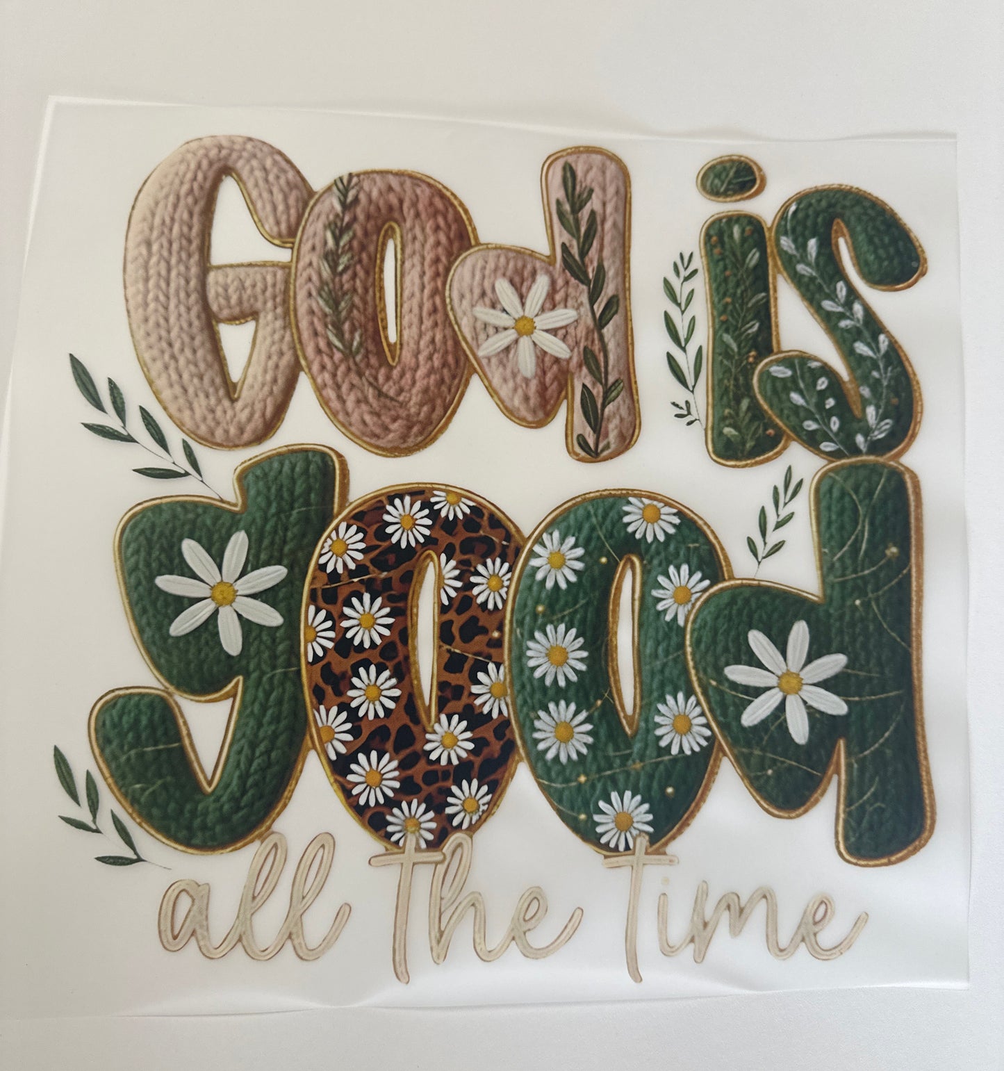 God is Good all the Time Shirt Transfer
