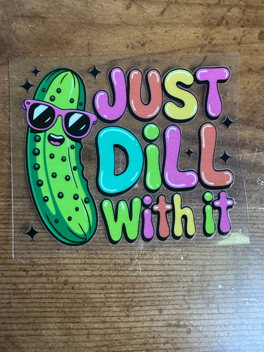 Dill with It Decal