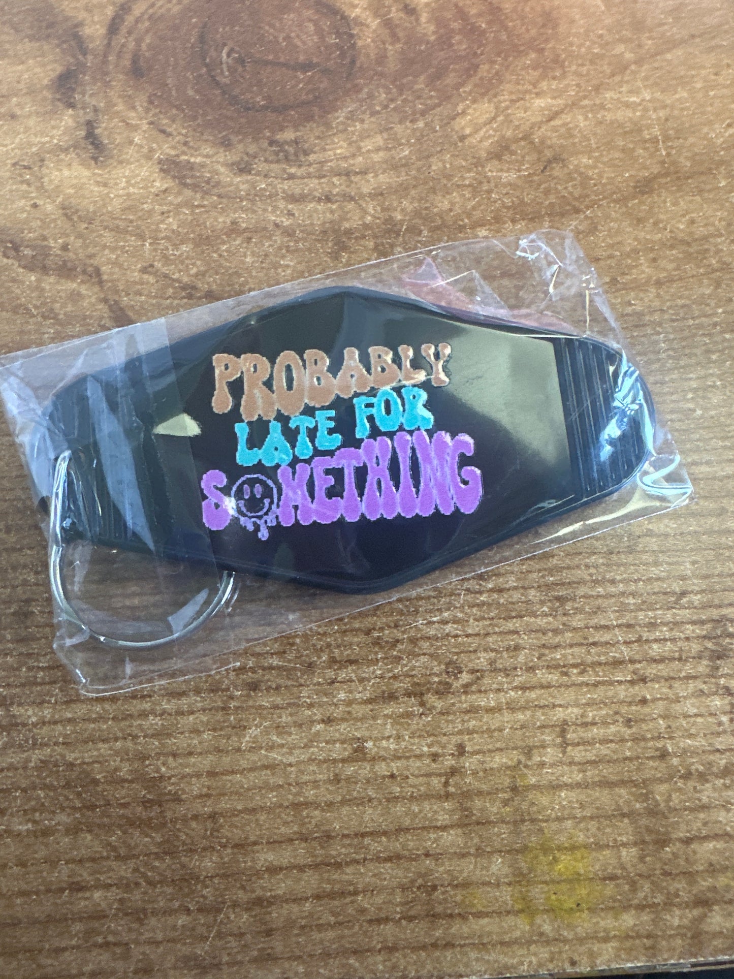 Probably Late for Something Black Keychain
