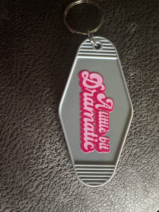 Little Bit Dramatic Keychain