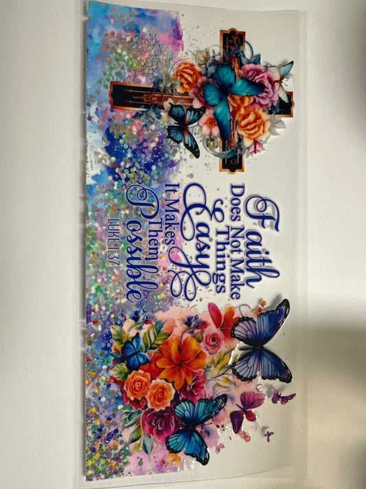 Faith Makes Things Possible Cup Wrap