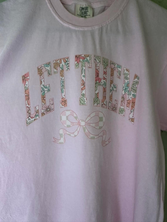 Let Them T Shirt