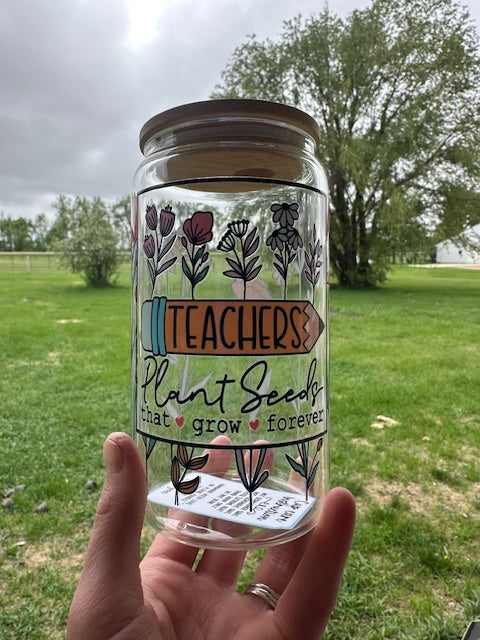 Teachers Plant Seeds Glass Cup
